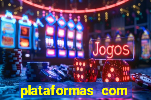 plataformas com jogo demo